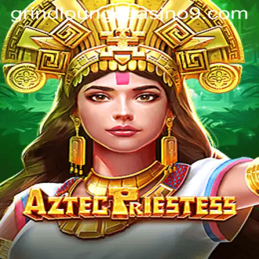 Exploring the Enchanting World of AztecPriestess at Grind Lounge Casino
