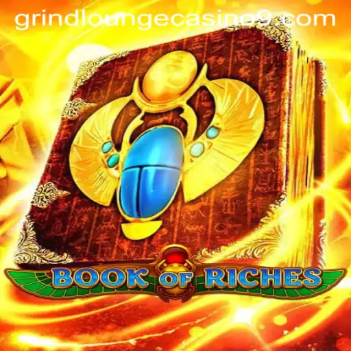 Exploring the Enigmatic World of 'Book of Riches' at Grind Lounge Casino