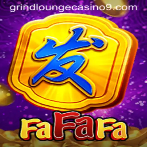Exploring FaFaFa at Grind Lounge Casino