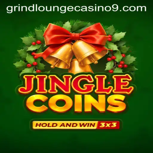 Discover the Excitement of Jinglecoins at Grind Lounge Casino