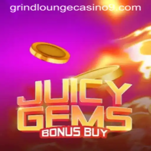 Explore the Exciting World of JuicyGemsBonusBuy at Grind Lounge Casino