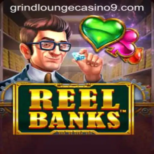 Exploring ReelBanks: A Fresh Take on Slot Gaming at Grind Lounge Casino
