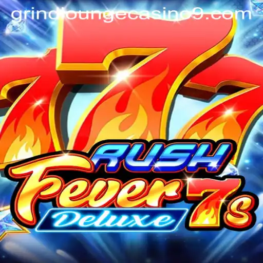 RushFever7sDeluxe: A Thrilling Adventure at Grind Lounge Casino
