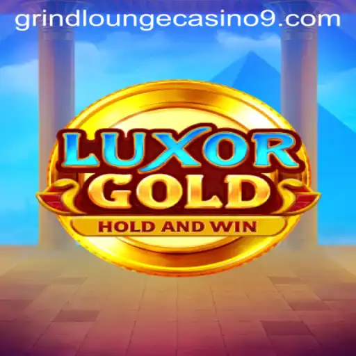 LuxorGold: A New Gem at Grind Lounge Casino