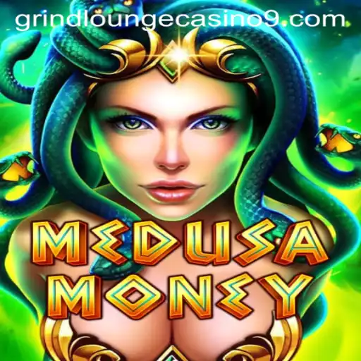 Discover MedusaMoney at Grind Lounge Casino