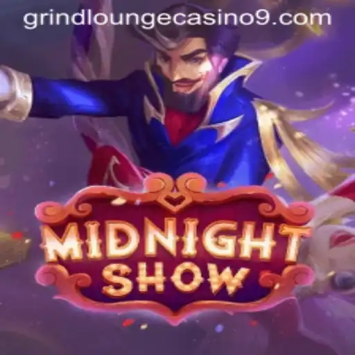 MidnightShow: Unveiling the Thrill at Grind Lounge Casino