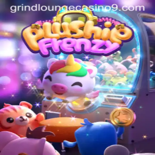 Discovering the Thrills of PlushieFrenzy at Grind Lounge Casino