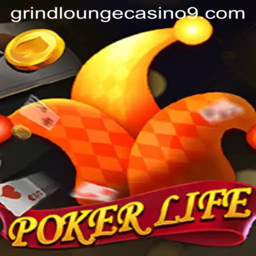 Discover the Thrills of PokerLife at Grind Lounge Casino