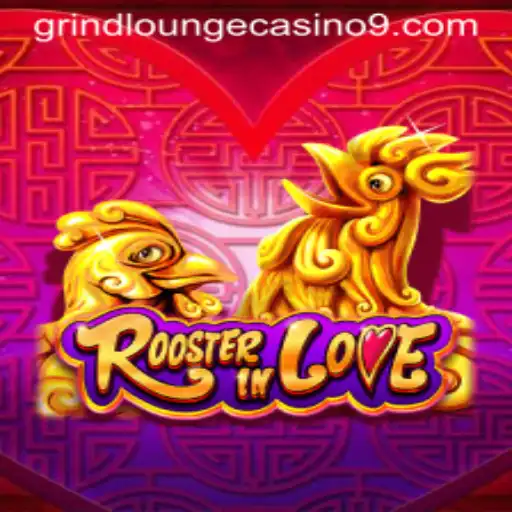 Experience Thrills with RoosterInLove at Grind Lounge Casino